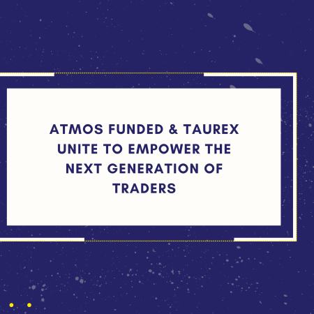Atmos Funded & Taurex Unite to Empower the Next Generation of Traders