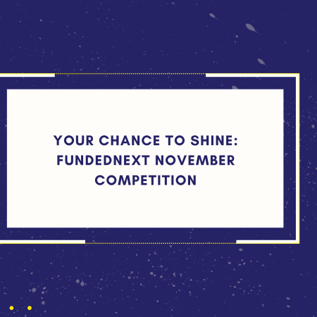 Your Chance to Shine: FundedNext November Competition