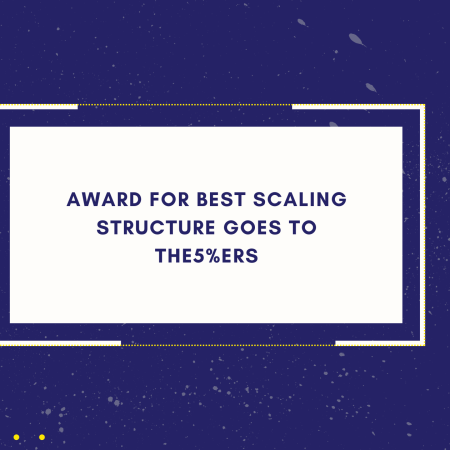 Award for Best Scaling Structure Goes to The5%ers