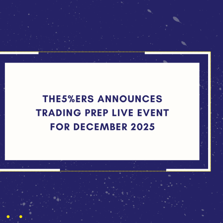 The5%ers Announces Trading Prep LIVE Event for December 2025
