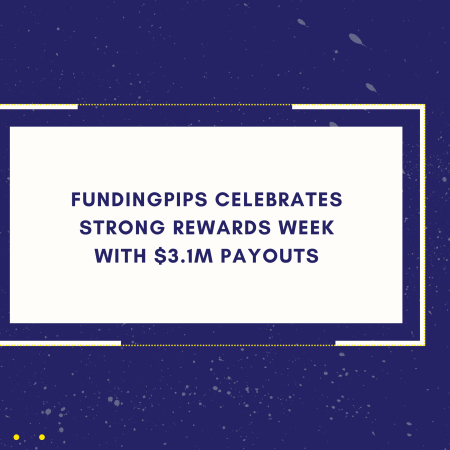 FundingPips Celebrates Strong Rewards Week With $3.1M Payouts
