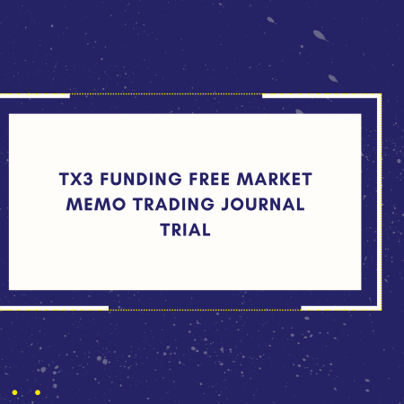 TX3 Funding Free Market Memo Trading Journal Trial