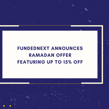 FundedNext Announces Ramadan Offer Featuring Up to 15% Off