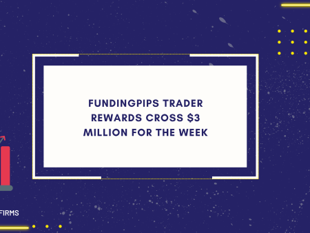FundingPips Trader Rewards Cross $3 Million for the Week