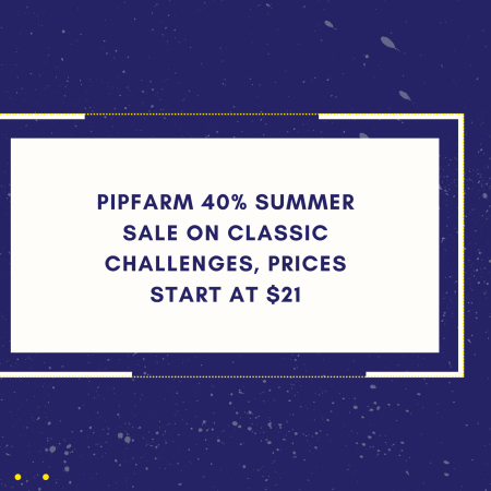 PipFarm 40% Summer Sale on Classic Challenges, Prices Start at $21