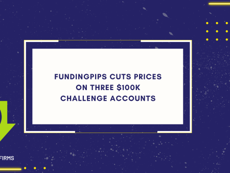 FundingPips Cuts Prices on Three $100K Challenge Accounts