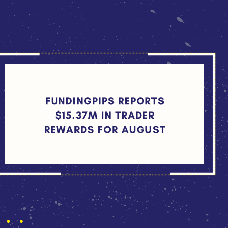 FundingPips Reports $15.37M in Trader Rewards for August